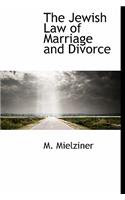 The Jewish Law of Marriage and Divorce
