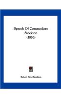 Speech Of Commodore Stockton (1856)