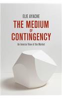 Medium of Contingency 978-1-137-28654-3