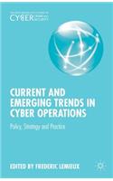 Current and Emerging Trends in Cyber Operations