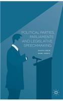 Political Parties, Parliaments and Legislative Speechmaking