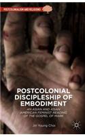 Postcolonial Discipleship of Embodiment