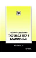 Review Questions for the Usmle, Step 3 Examination