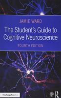 The Student's Guide to Cognitive Neuroscience
