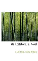 We Costelions. a Novel