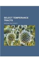 Select Temperance Tracts