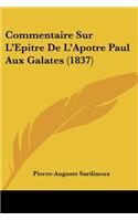Commentaire Sur L'Epitre De L'Apotre Paul Aux Galates (1837)