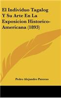 El Individuo Tagalog y Su Arte En La Exposicion Historico-Americana (1893)