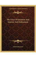 The Voice Of Intuition And Interest And Enthusiasm