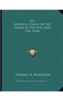 The Mystical Chain Or The Union Of The Soul And The Stars