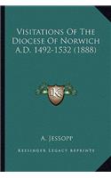 Visitations of the Diocese of Norwich A.D. 1492-1532 (1888)