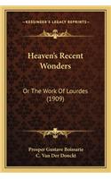 Heaven's Recent Wonders