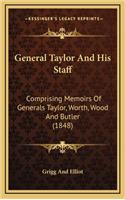 General Taylor and His Staff