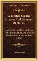 A Treatise on the Diseases and Lameness of Horses