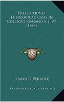 Praelectiones Theologicae, Quas in Collegio Romano S. J. V7 (1843)