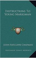 Instructions to Young Marksman