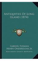 Antiquities Of Long Island (1874)