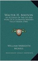 Walter H. Mayson