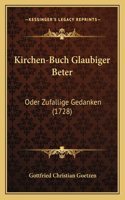 Kirchen-Buch Glaubiger Beter