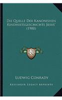 Quelle Der Kanonishen Kindheitsgeschichte Jesus' (1900)