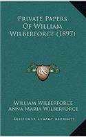 Private Papers Of William Wilberforce (1897)
