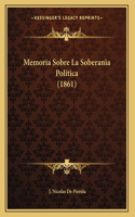 Memoria Sobre La Soberania Politica (1861)
