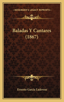 Baladas Y Cantares (1867)