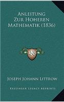 Anleitung Zur Hoheren Mathematik (1836)