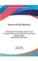 Johnson of the Mohawks