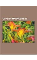 Quality Management: Army-Navy E Award, Bureau Veritas, Check Scale, Check Weigher, Common Assessment Framework, Corrective and Preventiv