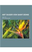 Abt Suger Von Saint-Denis; 1081-1151