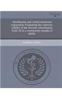 Alexithymia and Verbal Emotional Expression: Evaluating the Criterion Validity of the Toronto Alexithymia Scale-20 in a Community Sample of Adults.