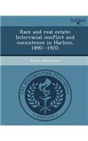 Race and Real Estate: Interracial Conflict and Coexistence in Harlem