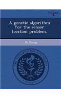 A Genetic Algorithm for the Sensor Location Problem