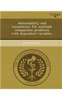 Admissibility and Consistency for Multiple Comparison Problems with Dependent Variables