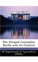 The Striped Cucumber Beetle and Its Control