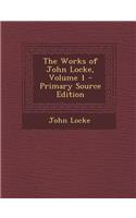 The Works of John Locke, Volume 1