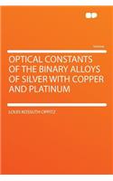 Optical Constants of the Binary Alloys of Silver with Copper and Platinum