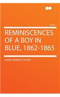 Reminiscences of a Boy in Blue, 1862-1865
