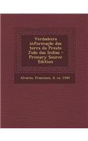Verdadeira Informacao Das Terra Do Preste Joao Das Indias - Primary Source Edition
