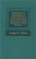 Illustrated History of the United States Mint with a Complete Description of American Coinage