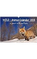 Wild - Animal Calendar 2018 / UK Version 2018