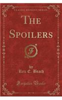 The Spoilers (Classic Reprint)
