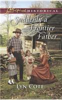 Suddenly a Frontier Father