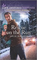 Rescue on the Run: An Uplifting Romantic Suspense