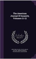 The American Journal of Insanity, Volumes 11-12