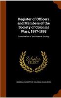 Register of Officers and Members of the Society of Colonial Wars, 1897-1898: Constitution of the General Society(English)