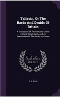 Taliesin, Or The Bards And Druids Of Britain