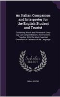 An Italian Companion and Interpreter for the English Student and Tourist