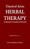 Classical Asian Herbal Therapy: Therapeutics for Conditions & Disorders